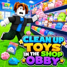 Clean up Toys in the Shop Obby game Play Clean up Toys in the Shop Obby game